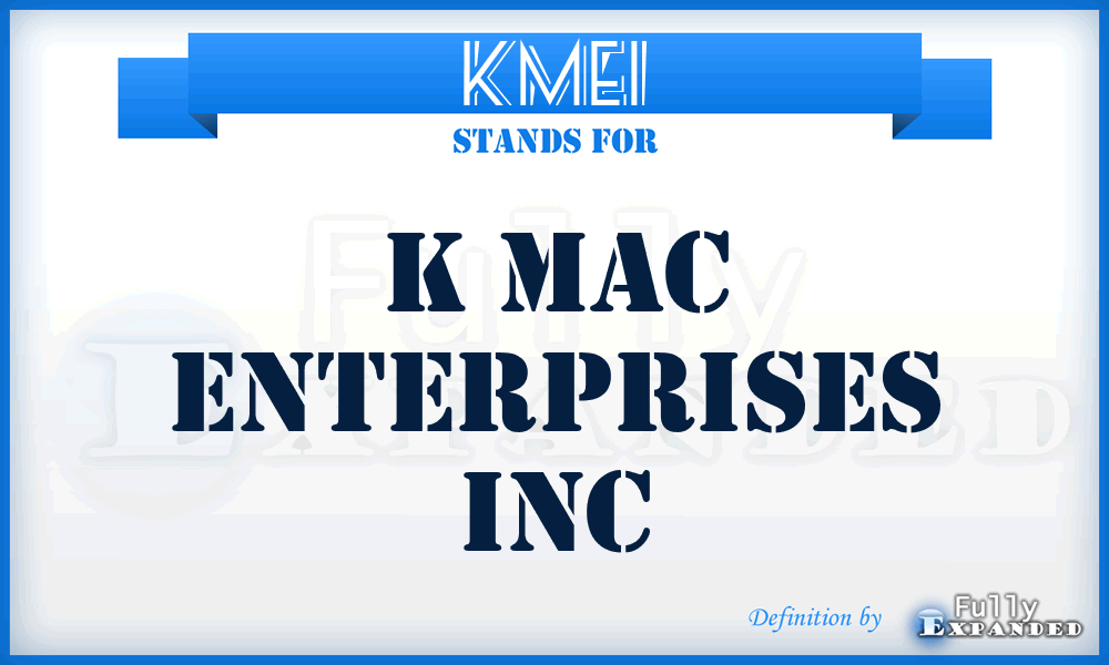 KMEI - K Mac Enterprises Inc