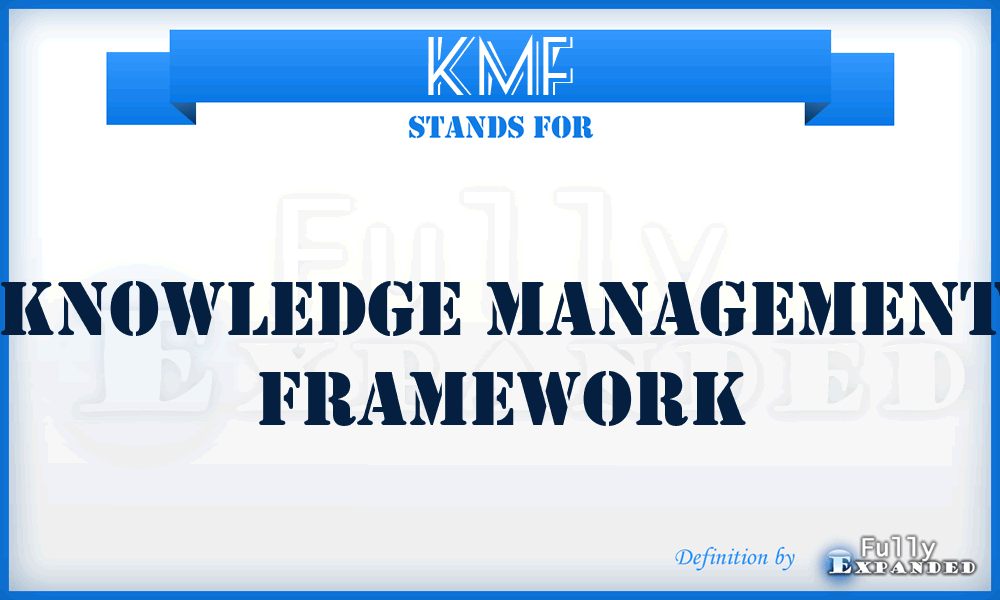 KMF - Knowledge Management Framework