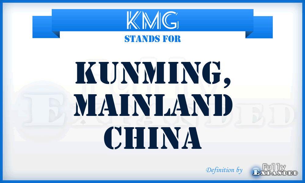 KMG - Kunming, Mainland China