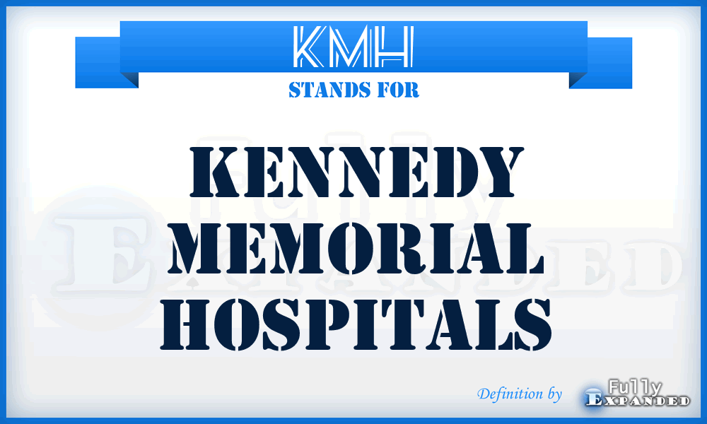 KMH - Kennedy Memorial Hospitals