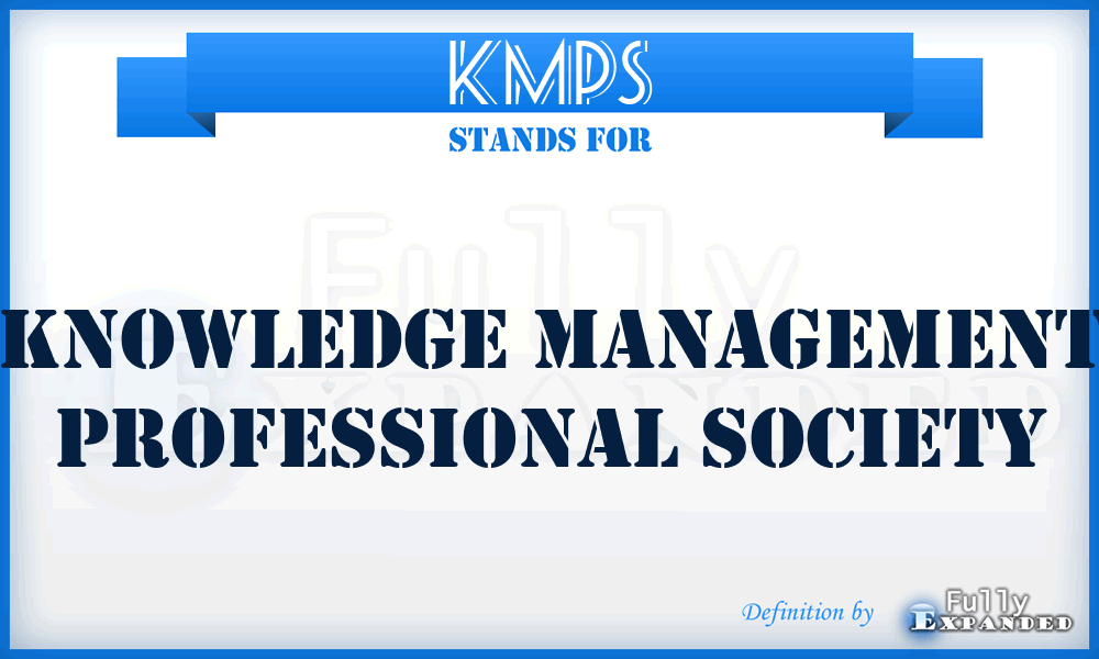 KMPS - Knowledge Management Professional Society