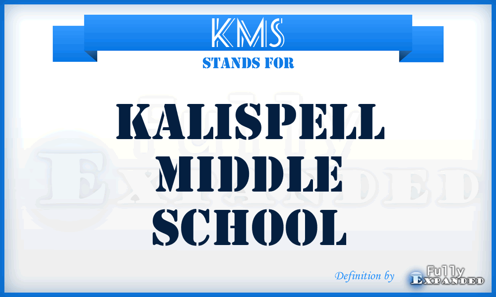 KMS - Kalispell Middle School