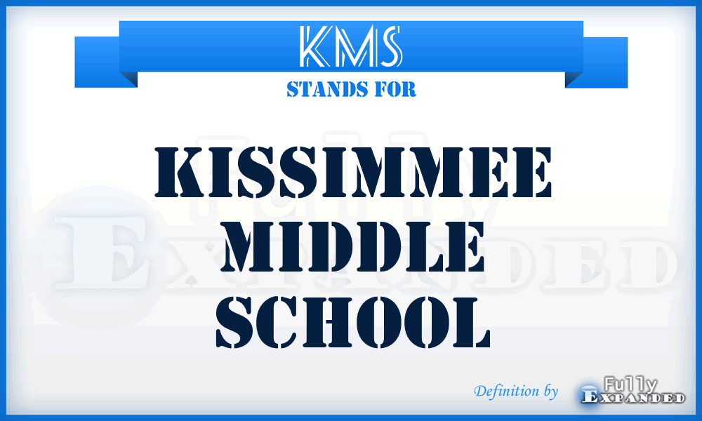 KMS - Kissimmee Middle School