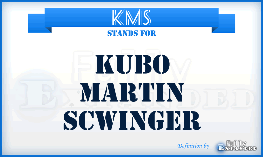 KMS - Kubo Martin Scwinger