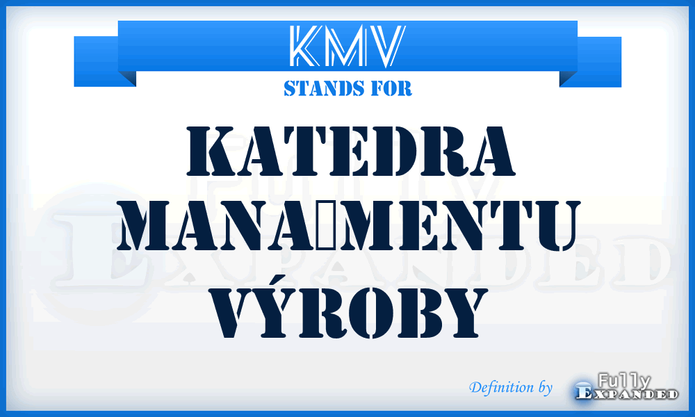 KMV - Katedra manažmentu výroby