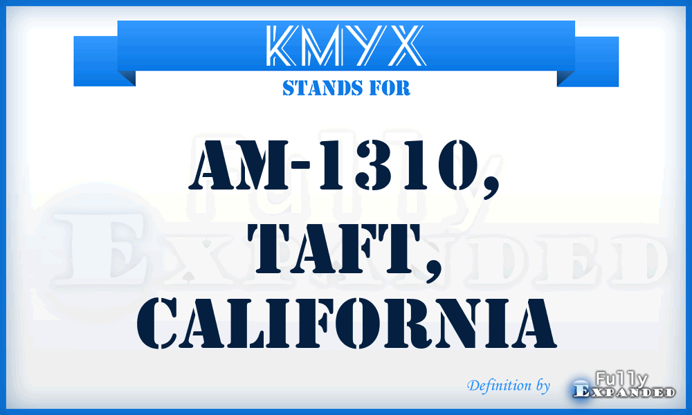 KMYX - AM-1310, Taft, California