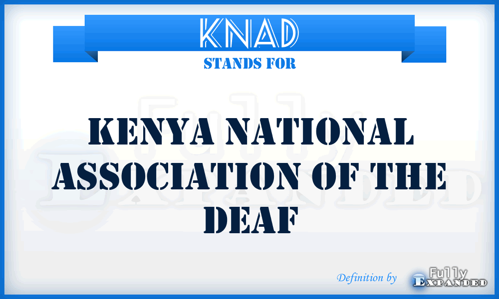 KNAD - Kenya National Association of the Deaf