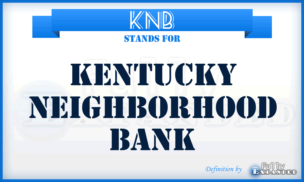 KNB - Kentucky Neighborhood Bank