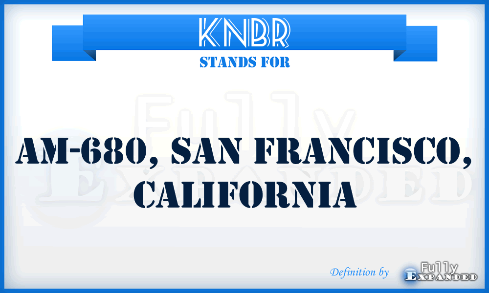 KNBR - AM-680, San Francisco, California