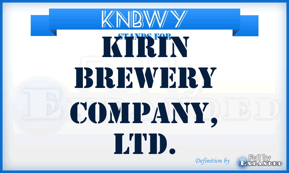 KNBWY - Kirin Brewery Company, LTD.