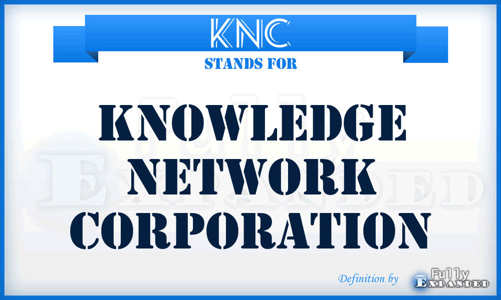 KNC - Knowledge Network Corporation
