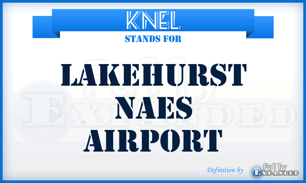KNEL - Lakehurst Naes airport