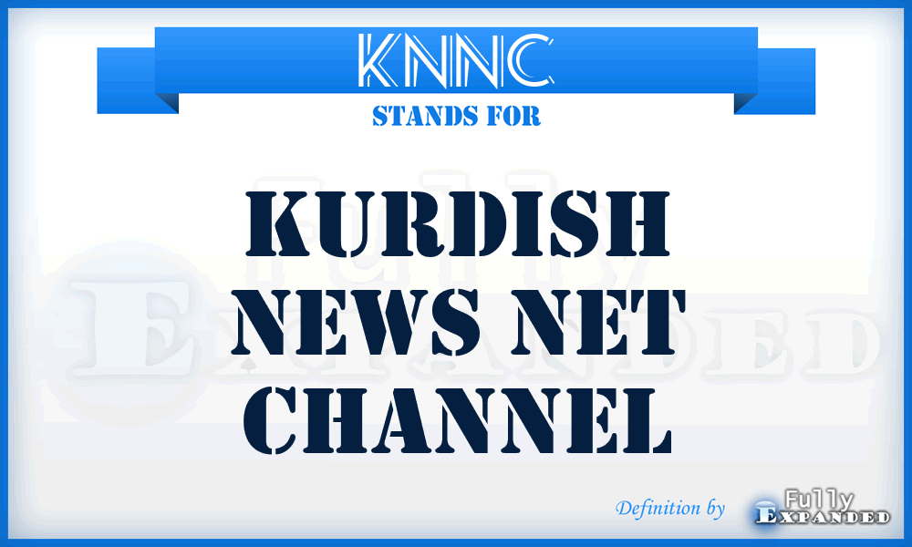 KNNC - Kurdish News Net Channel