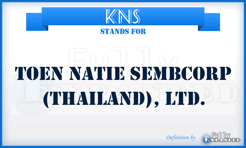 KNS - Toen Natie Sembcorp (Thailand), LTD.