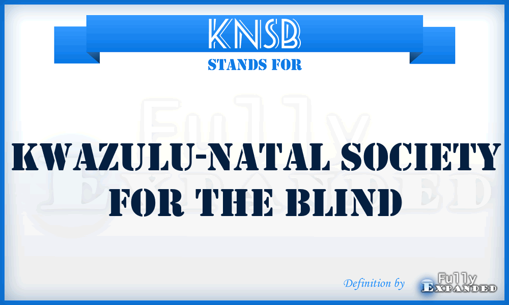 KNSB - Kwazulu-Natal Society for the Blind