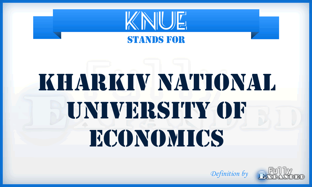KNUE - Kharkiv National University of Economics
