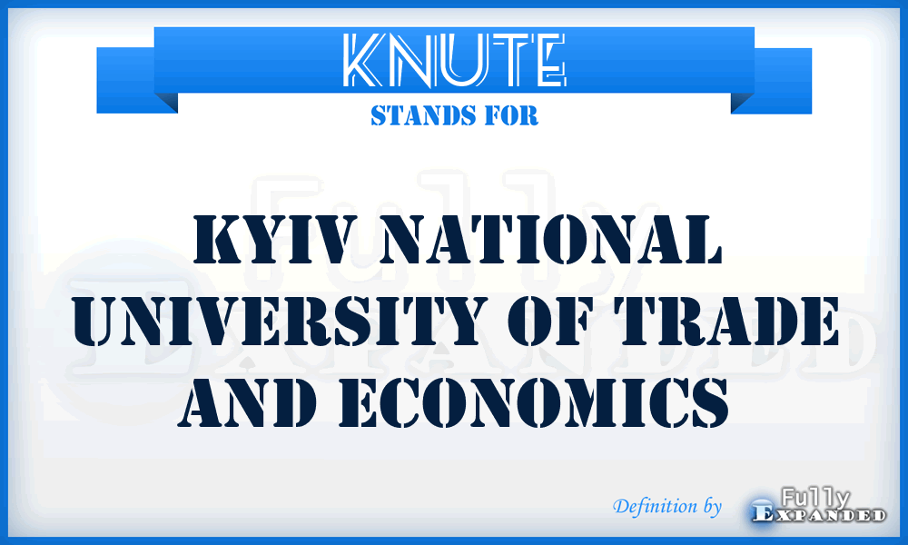 KNUTE - Kyiv National University of Trade and Economics