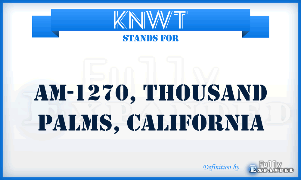 KNWT - AM-1270, Thousand Palms, California