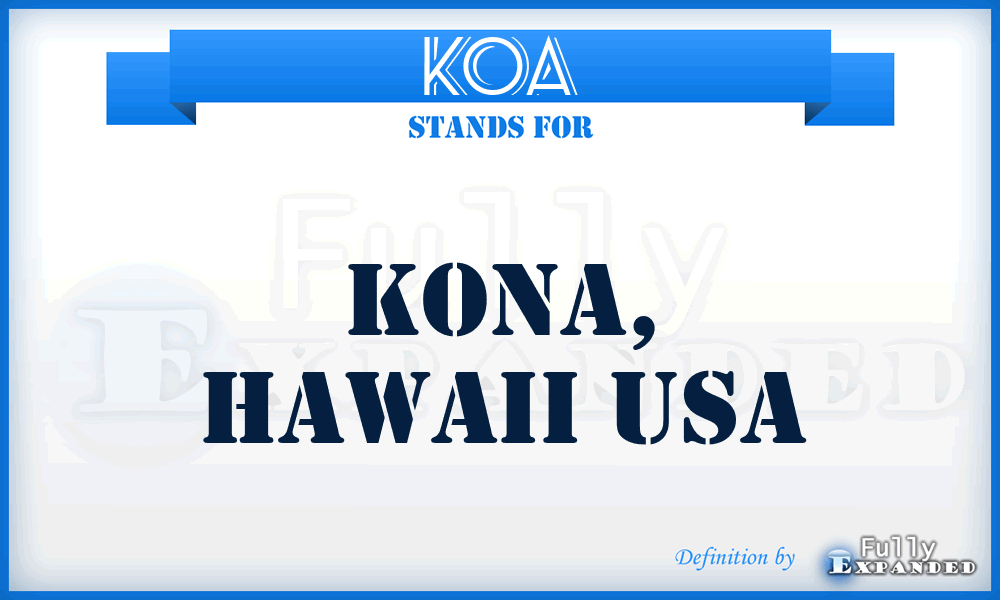 KOA - Kona, Hawaii USA