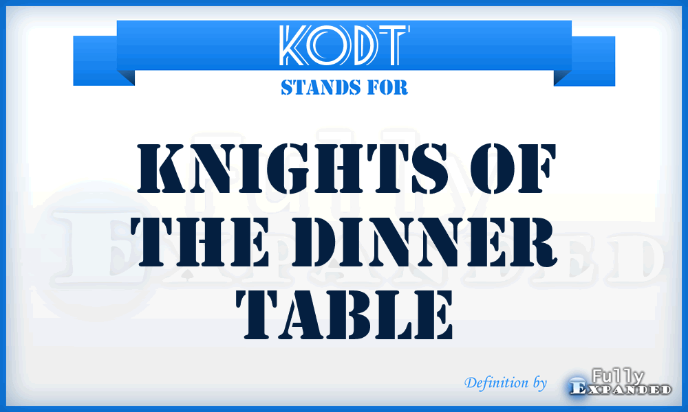 KODT - Knights Of the Dinner Table