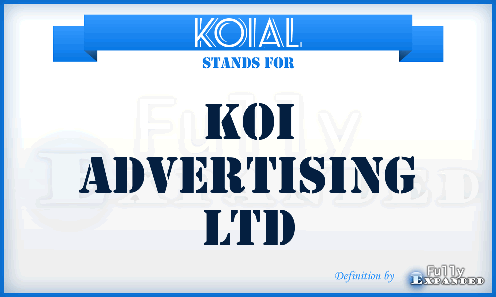 KOIAL - KOI Advertising Ltd