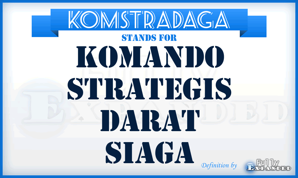 KOMSTRADAGA - Komando Strategis Darat Siaga