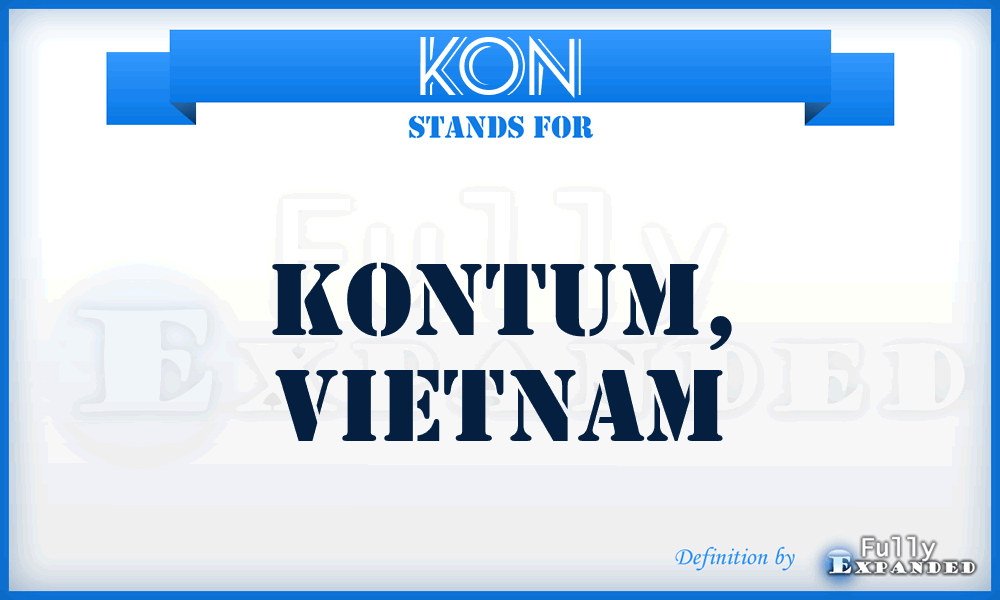 KON - Kontum, Vietnam