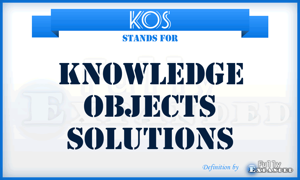 KOS - Knowledge Objects Solutions