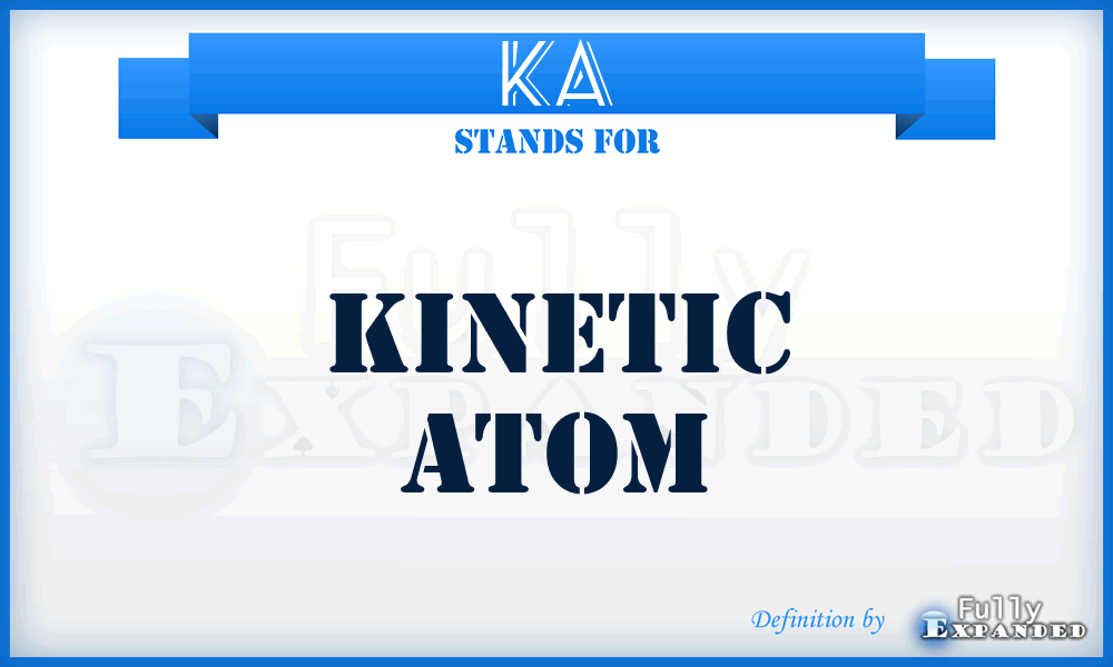 KA - Kinetic Atom