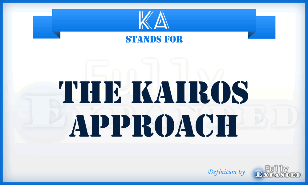 KA - The Kairos Approach