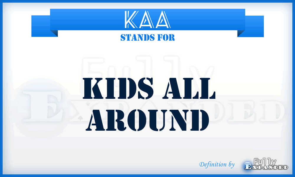 KAA - Kids All Around