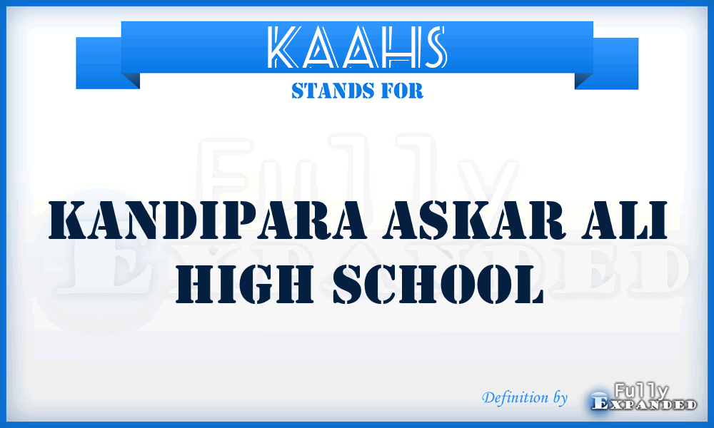 KAAHS - Kandipara Askar Ali High School