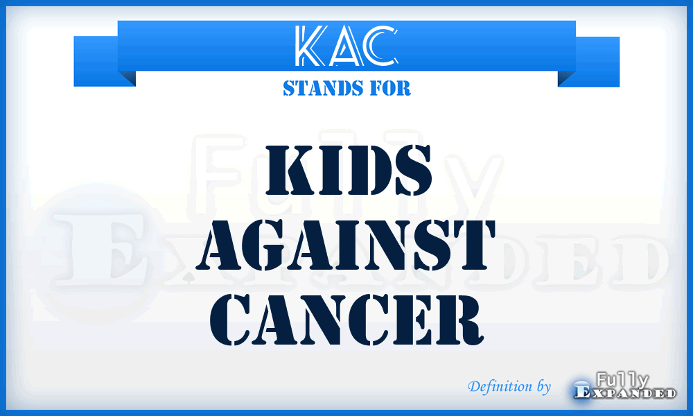 KAC - Kids Against Cancer