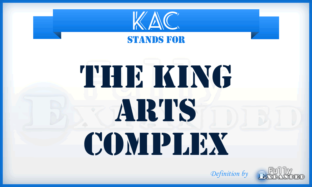 KAC - The King Arts Complex