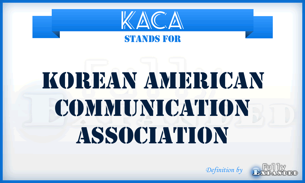 KACA - Korean American Communication Association