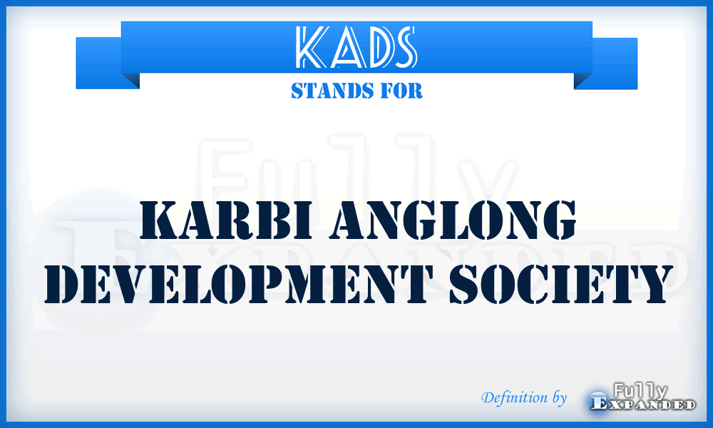 KADS - karbi Anglong Development Society
