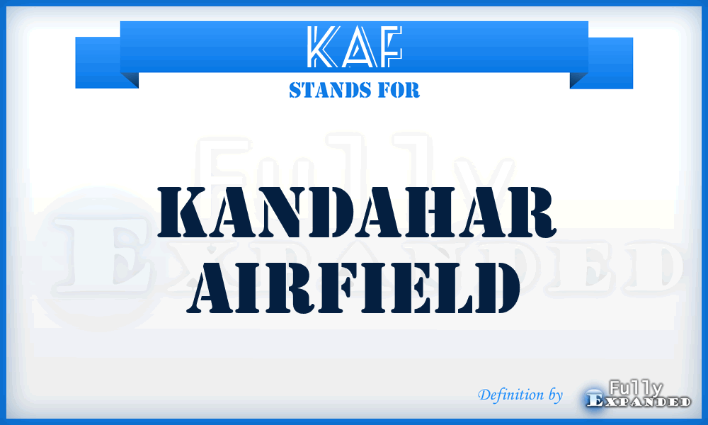 KAF - Kandahar Airfield