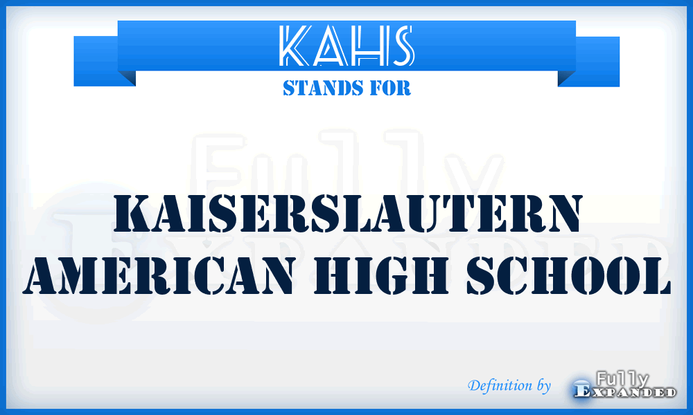 KAHS - Kaiserslautern American High School