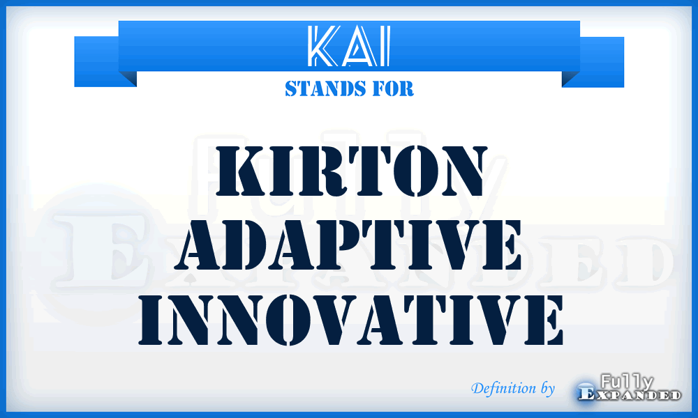 KAI - Kirton Adaptive Innovative