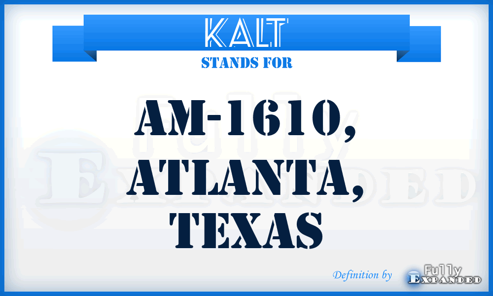 KALT - AM-1610, Atlanta, Texas