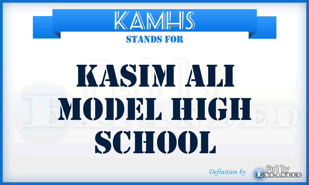 KAMHS - Kasim Ali Model High School