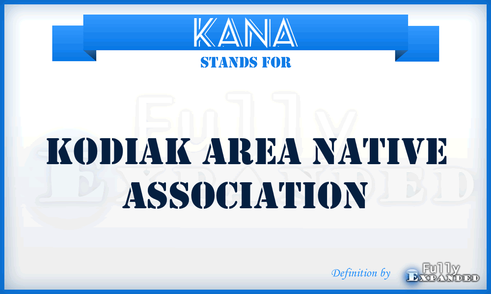 KANA - Kodiak Area Native Association
