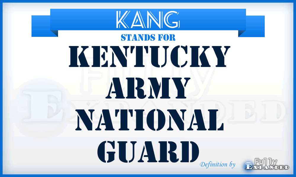 KANG - Kentucky Army National Guard