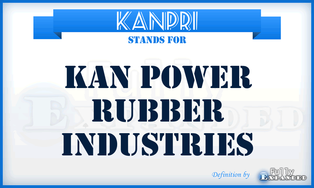 KANPRI - KAN Power Rubber Industries