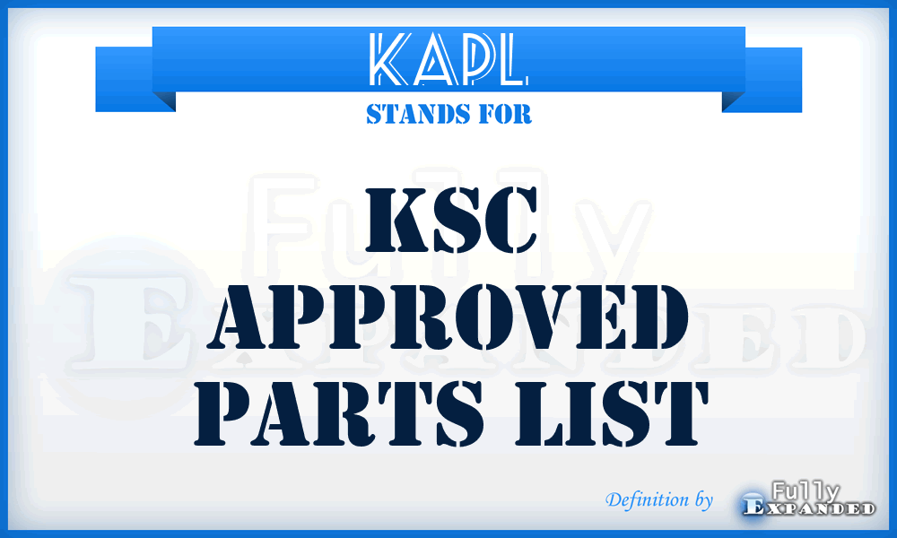 KAPL - KSC Approved Parts List