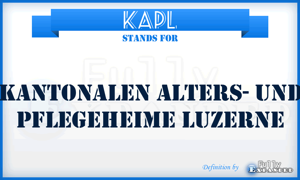 KAPL - Kantonalen Alters- und Pflegeheime Luzerne