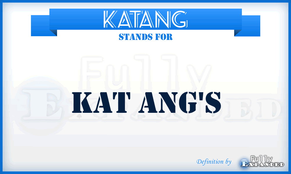 KATANG - Kat Ang's