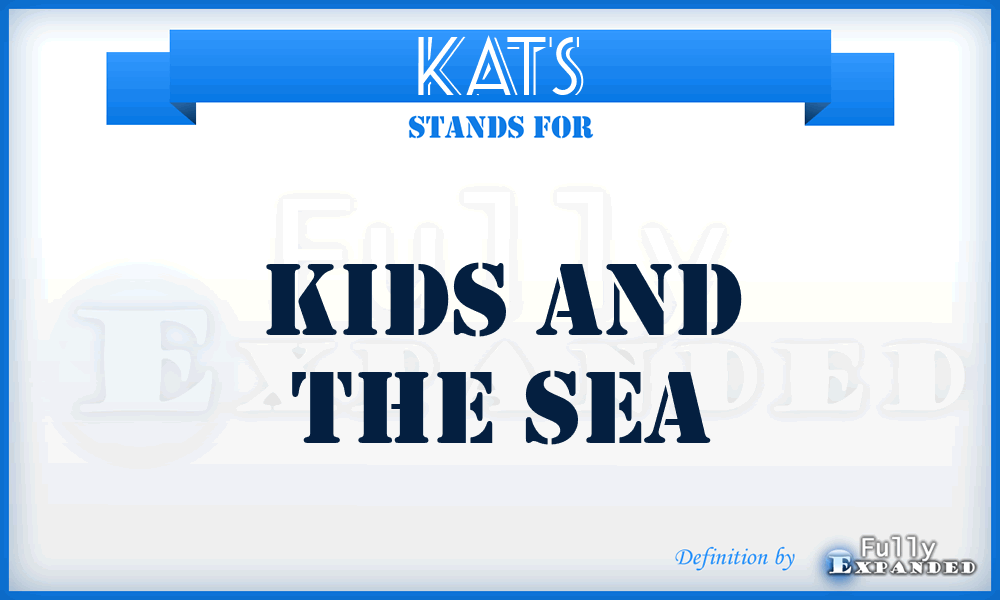 KATS - Kids And The Sea