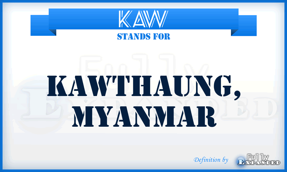KAW - Kawthaung, Myanmar