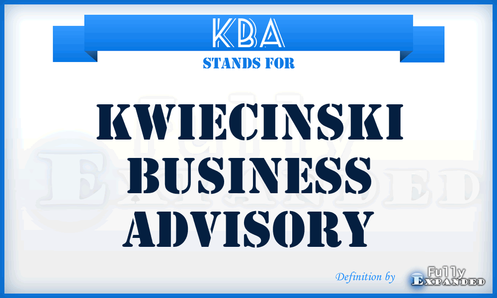 KBA - Kwiecinski Business Advisory
